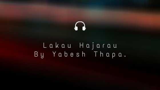 Lakhau Hajarau Lyrics