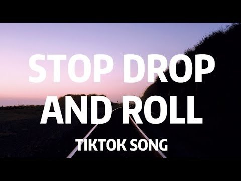 Stop Drop And Roll Song Lyrics